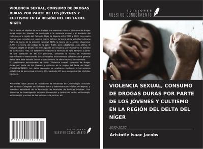 VIOLENCIA SEXUAL, CONSUMO DE DROGAS DURAS POR PARTE DE LOS JÓVENES Y CULTISMO EN LA REGIÓN DEL DELTA DEL NÍGER