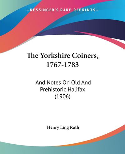 The Yorkshire Coiners, 1767-1783