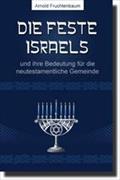 Die Feste Israels - Dr. Arnold G. Fruchtenbaum