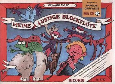 Meine lustige Blockflöte Für C-Sopran-Blockflöte (barocke Griffweise), m. Audio-CD