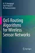 QoS Routing Algorithms for Wireless Sensor Network