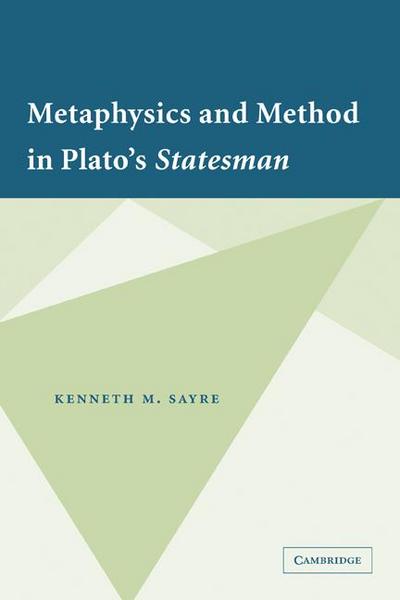 Metaphysics and Method in Plato’s Statesman