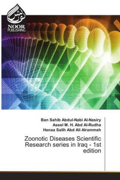 Zoonotic Diseases Scientific Research series in Iraq - 1st edition