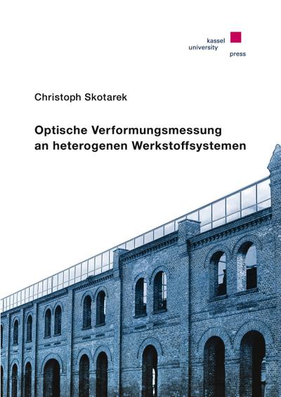 Optische Verformungsmessung an heterogenen Werkstoffsystemen