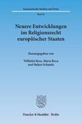 Neuere Entwicklungen im Religionsrecht europäischer Staaten