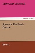 Spenser’s The Faerie Queene, Book I