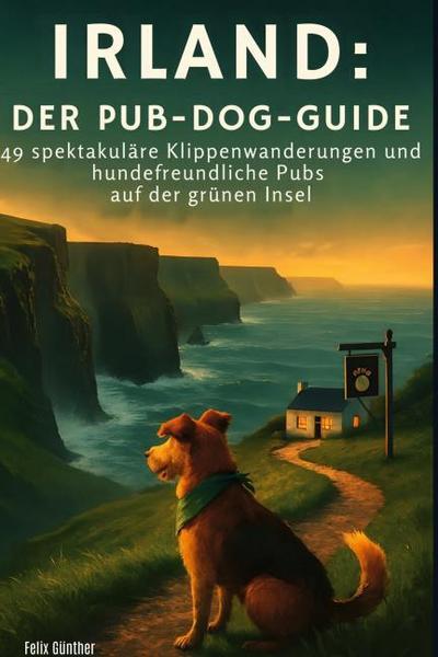 Irland: Der Pub-Dog-Guide