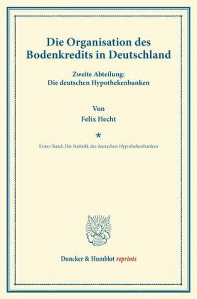 Die Organisation des Bodenkredits in Deutschland.