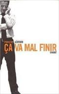 Ca va mal finir