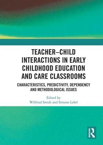 Teacher-Child Interactions in Early Childhood Education and Care Classrooms