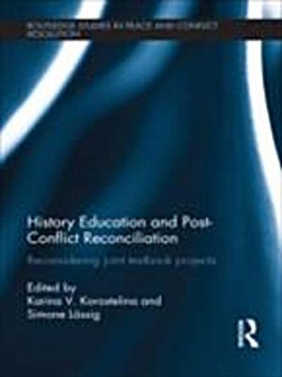 History Education and Post-Conflict Reconciliation