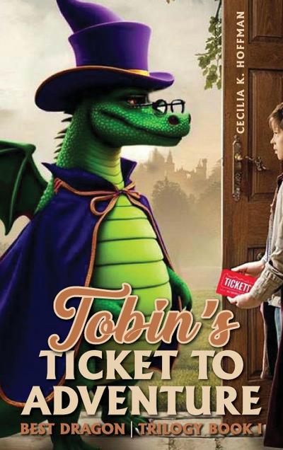 TOBIN’S TICKET TO ADVENTURE