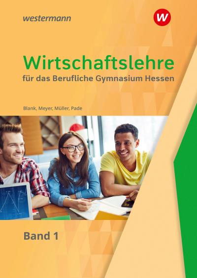 Wirtschaftslehre für das Berufliche Gymnasium in Hessen