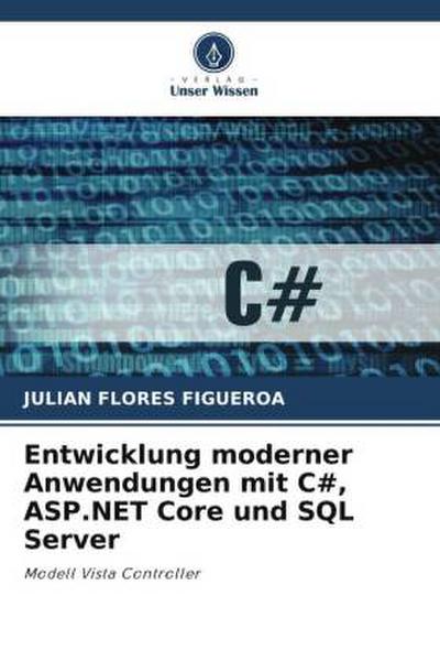 Entwicklung moderner Anwendungen mit C#, ASP.NET Core und SQL Server