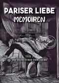 Pariser Liebe - Memoiren Der Chef der Pariser Sicherheitspolizei (Surete) ermittelt Teil 2