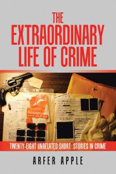 The Extraordinary  Life of Crime