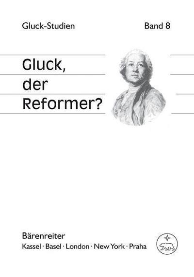 Gluck, der Reformer?