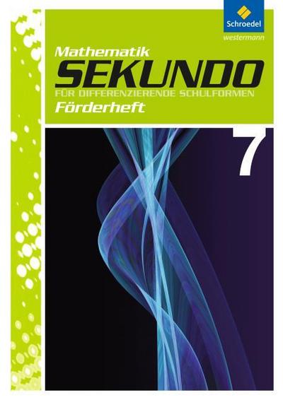Sekundo - Mathematik für differenzierende Schulformen, Ausgabe 2009 - Arbeitshefte und Fördermaterial 7-10