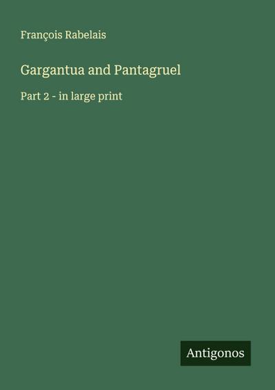 Gargantua and Pantagruel