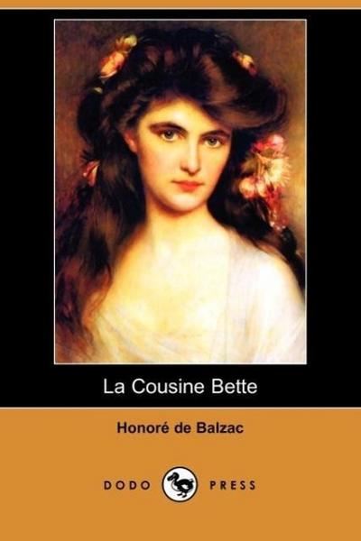 La Cousine Bette (Dodo Press)