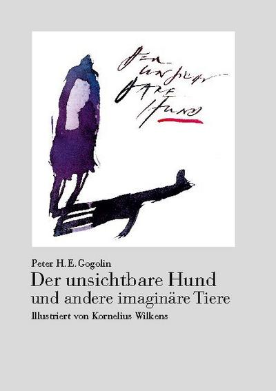 Der unsichtbare Hund und andere imaginäre Tiere