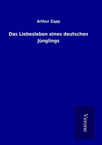 Das Liebesleben eines deutschen Jünglings