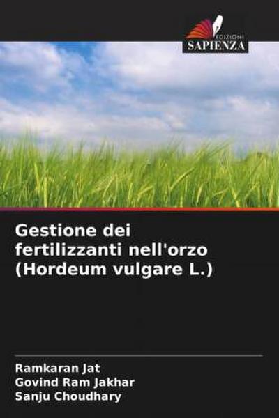 Gestione dei fertilizzanti nell’orzo (Hordeum vulgare L.)