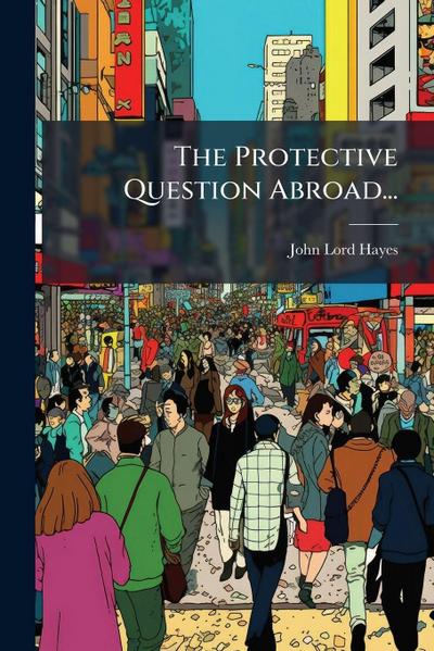 The Protective Question Abroad...