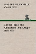 Neutral Rights and Obligations in the Anglo-Boer W