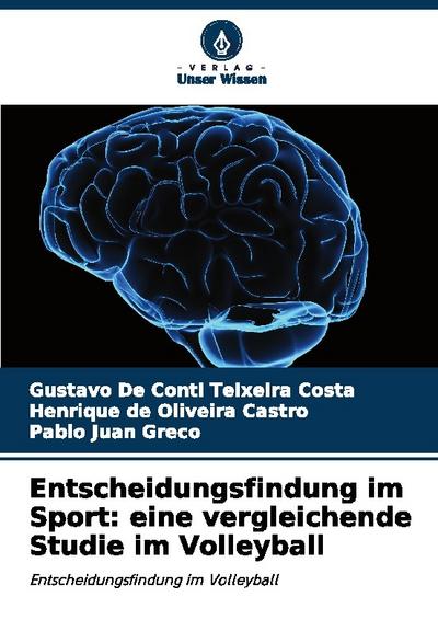 Entscheidungsfindung im Sport: eine vergleichende Studie im Volleyball