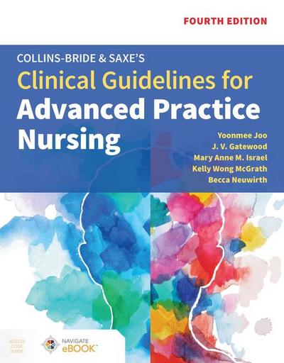 Collins-Bride & Saxe’s Clinical Guidelines for Advanced Practice Nursing