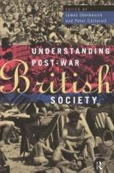 Understanding Post-War British Society