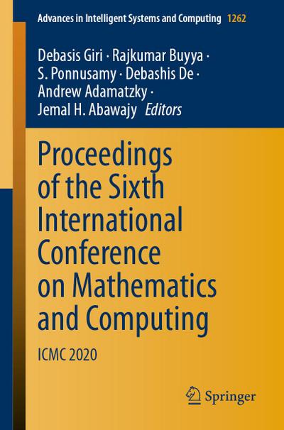 Proceedings of the Sixth International Conference on Mathematics and Computing