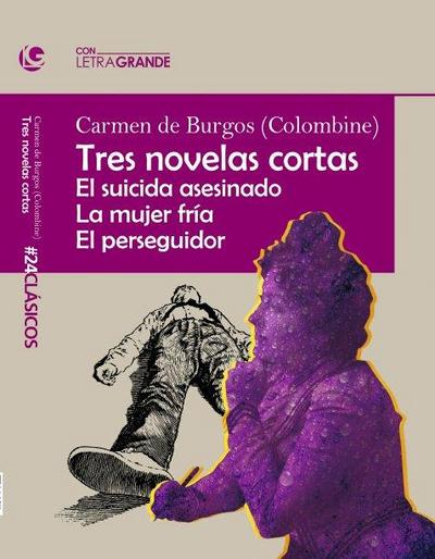 Tres novelas cortas (Edición en letra grande)