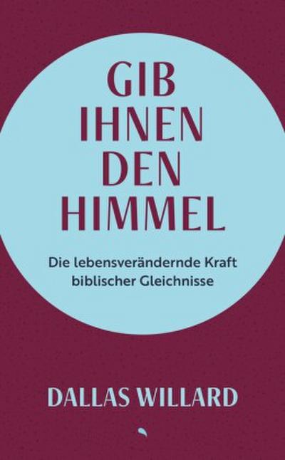Gib ihnen den Himmel