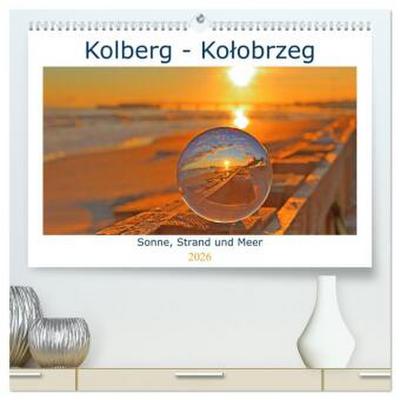 Kolberg - Kolobrzeg (hochwertiger Premium Wandkalender 2026 DIN A2 quer), Kunstdruck in Hochglanz