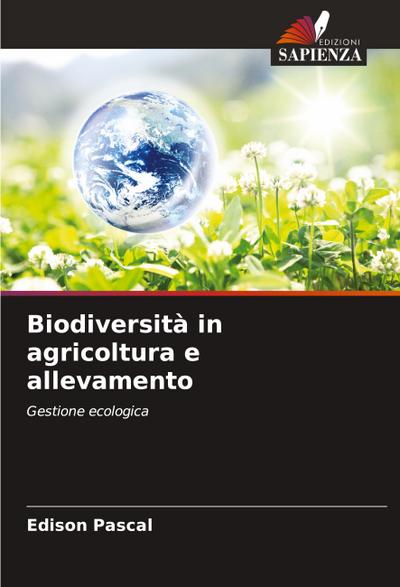 Biodiversità in agricoltura e allevamento