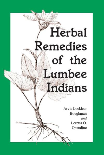 Herbal Remedies of the Lumbee Indians