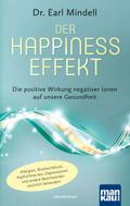 Der Happiness-Effekt - Die positive Wirkung negati