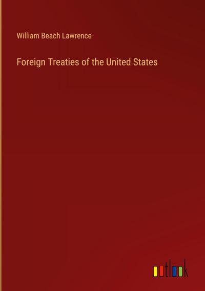 Foreign Treaties of the United States