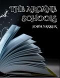 The Arcane Schools