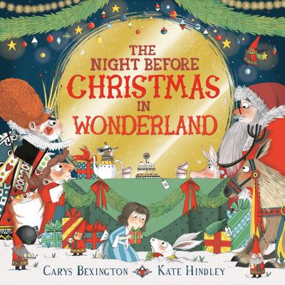 Bexington, C: Night Before Christmas in Wonderland