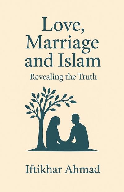 Love, Marriage  And Islam