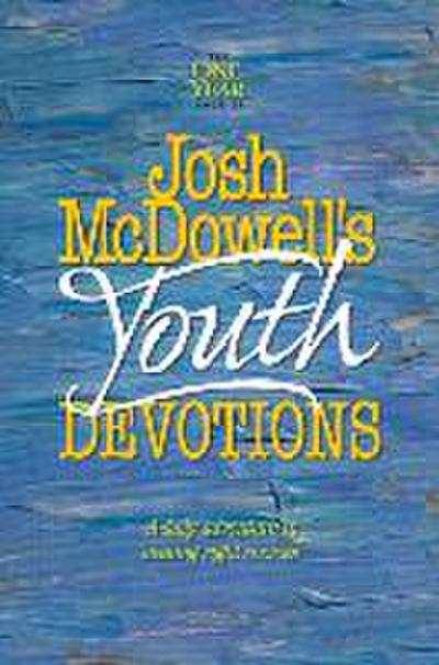 The One Year Josh McDowell’s Youth Devotions