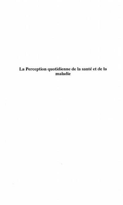 La perception quotidienne de la sante et de la maladie