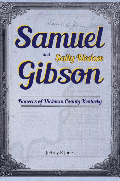 Samuel Gibson and Sally Bledsoe