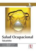 Salud ocupacional. Guía práctica