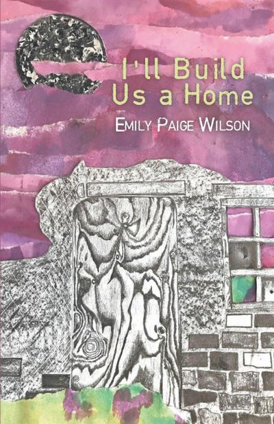 I’ll Build Us a Home