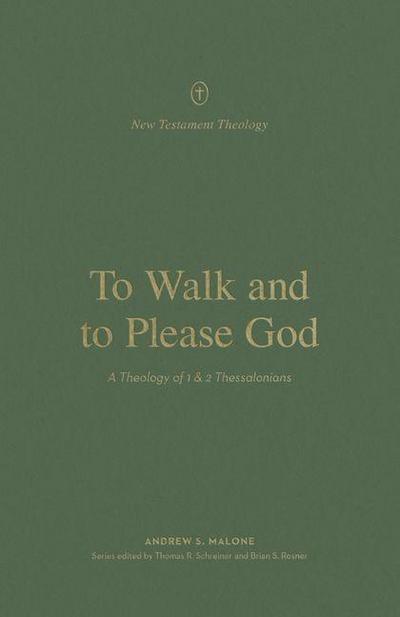 To Walk and to Please God