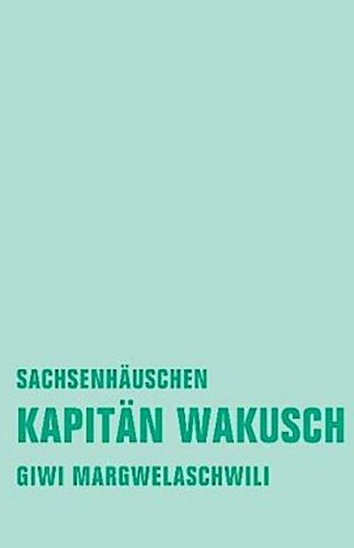 Kapitän Wakusch. Bd.2
